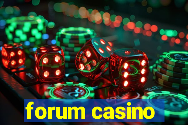 forum casino