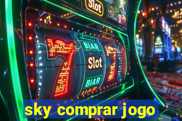 sky comprar jogo