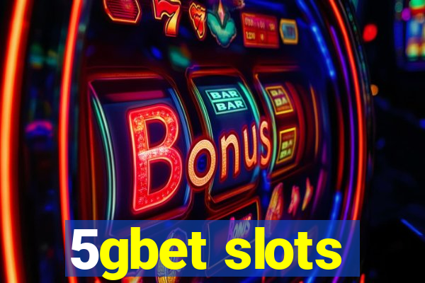 5gbet slots