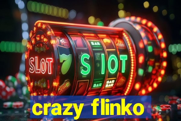 crazy flinko