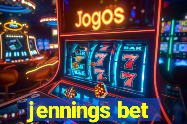 jennings bet