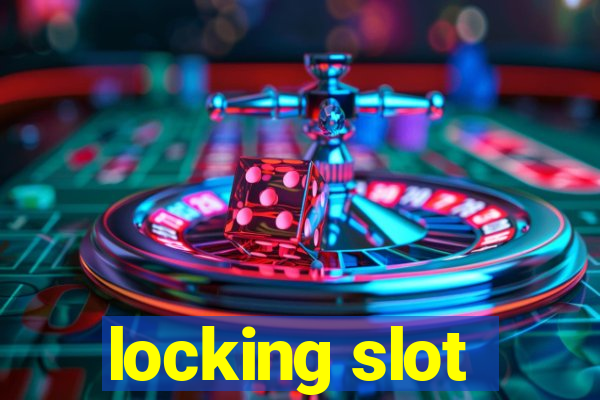 locking slot