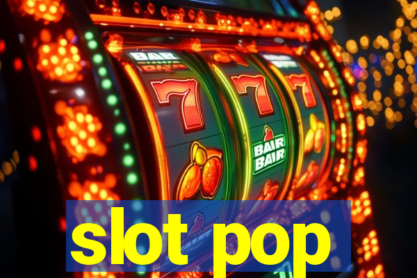 slot pop