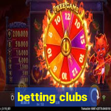 betting clubs