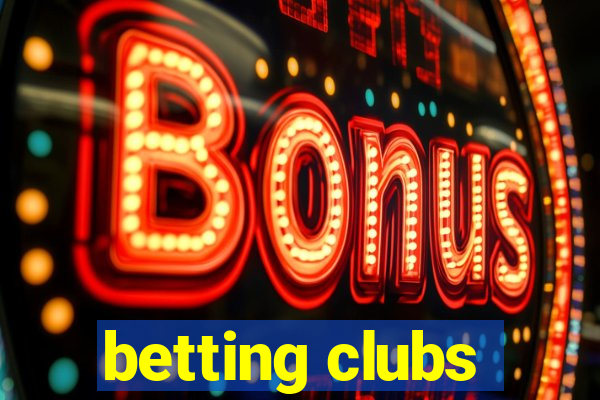 betting clubs