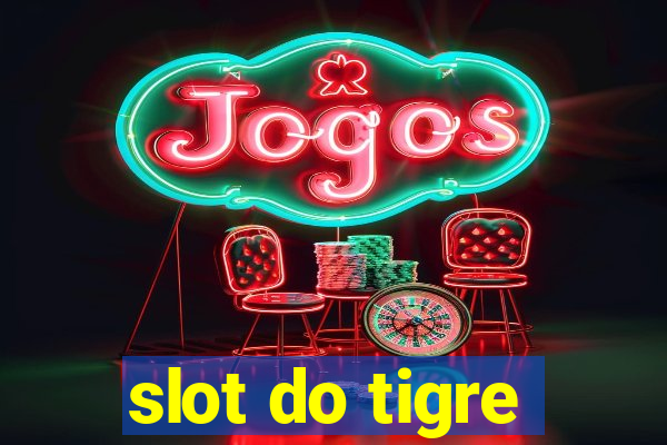 slot do tigre