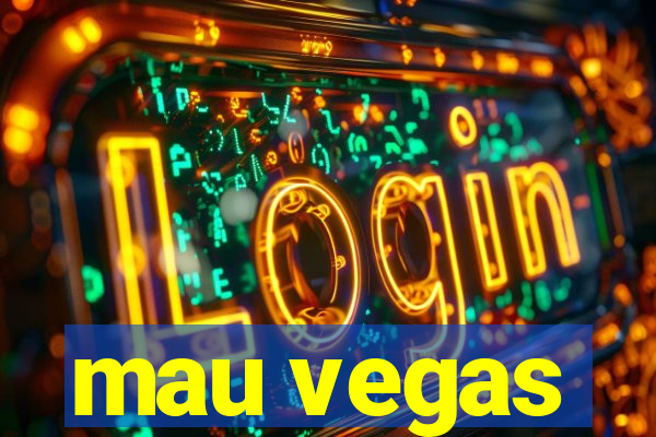 mau vegas