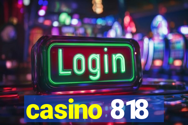 casino 818