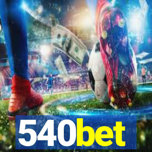 540bet