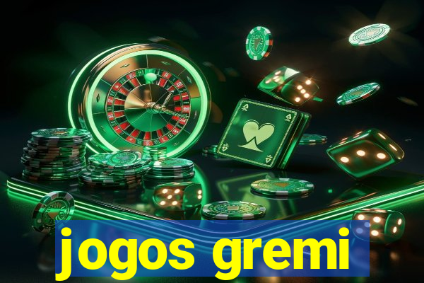 jogos gremi