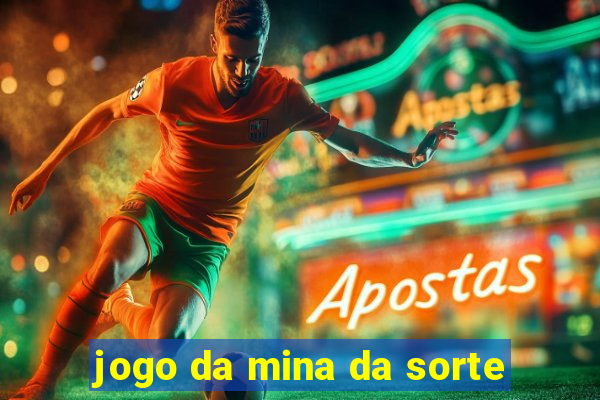 jogo da mina da sorte