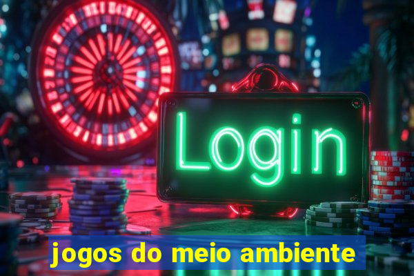 jogos do meio ambiente