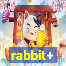 rabbit+