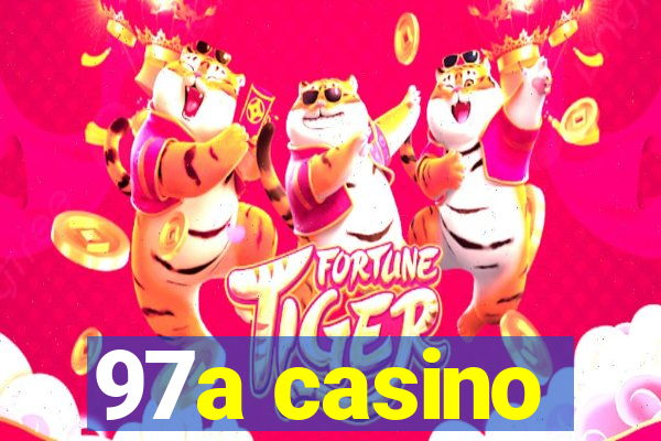 97a casino