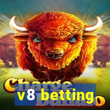 v8 betting