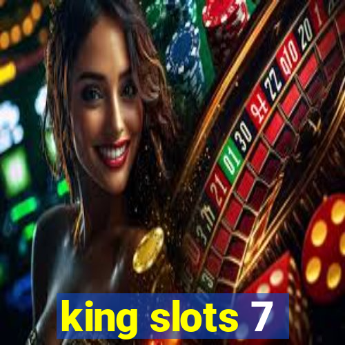 king slots 7