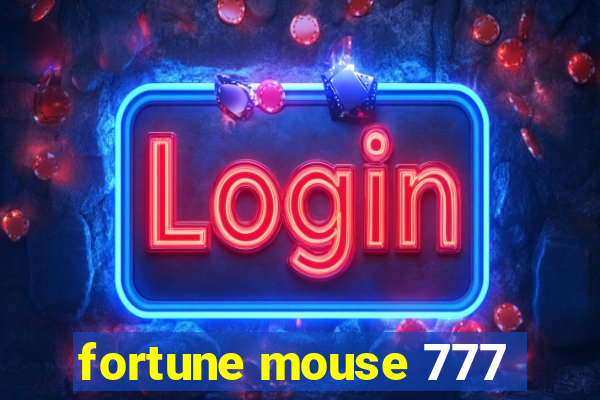 fortune mouse 777