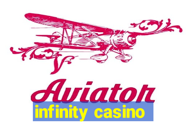 infinity casino