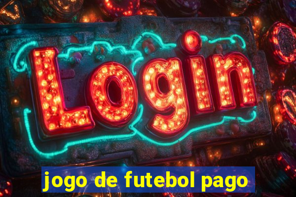 jogo de futebol pago