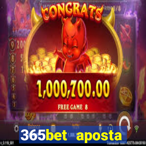 365bet aposta esportivas cassino p?quer slots