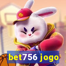 bet756 jogo