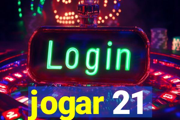 jogar 21