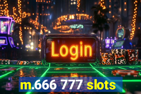 m.666 777 slots