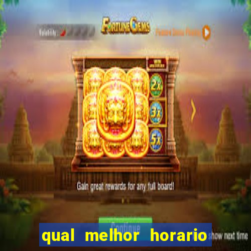 qual melhor horario para jogar o rato