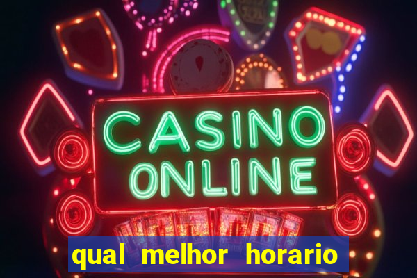 qual melhor horario para jogar o rato