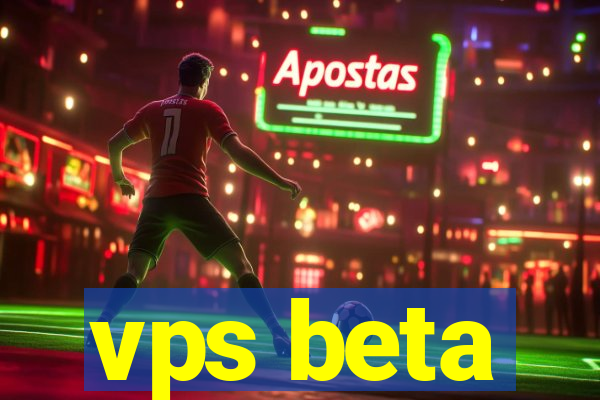 vps beta