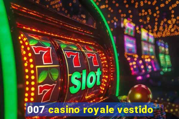 007 casino royale vestido