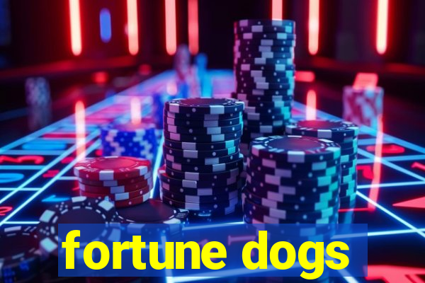 fortune dogs