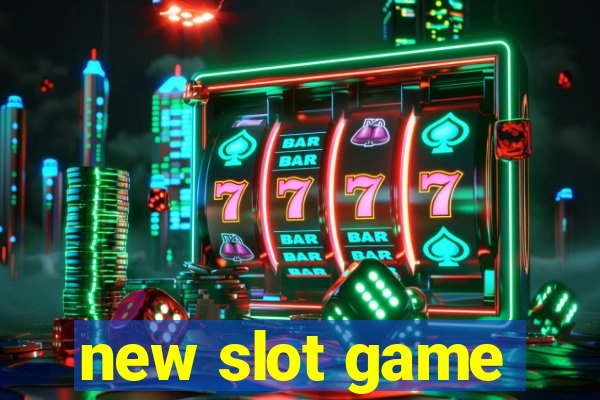 new slot game