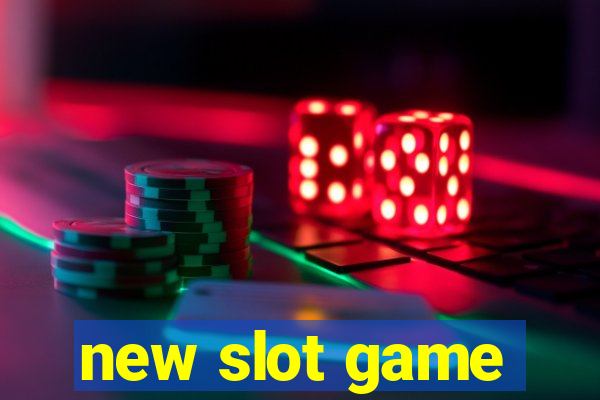 new slot game