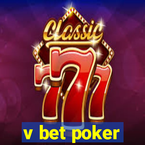 v bet poker