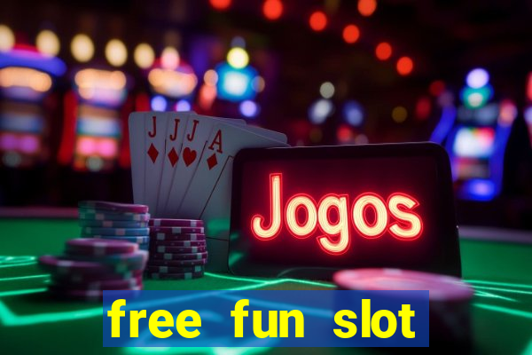 free fun slot machine games