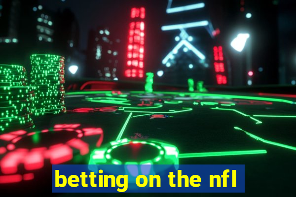 betting on the nfl