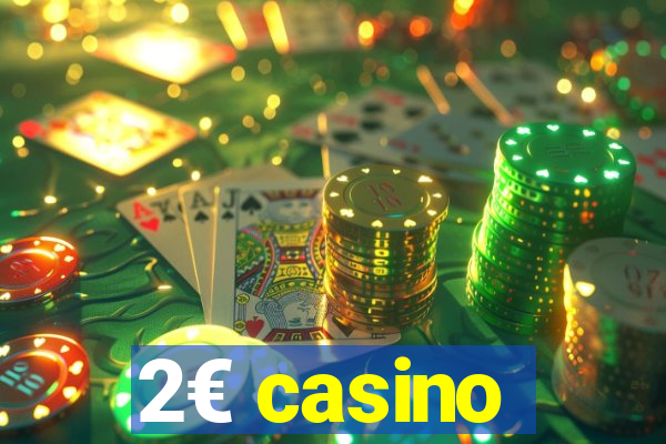 2€ casino