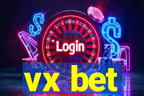 vx bet