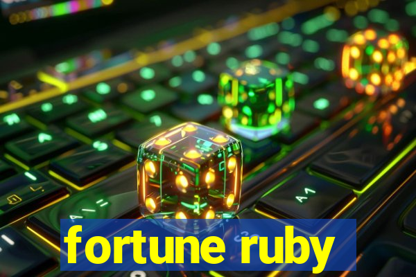 fortune ruby