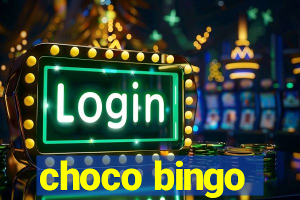 choco bingo