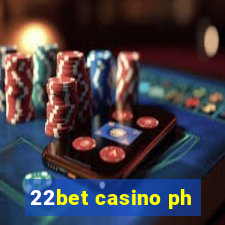 22bet casino ph