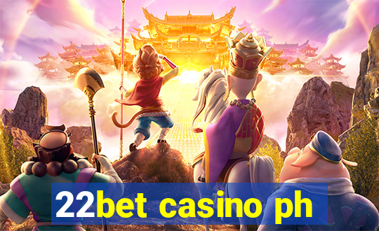 22bet casino ph