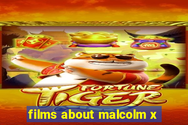 films about malcolm x