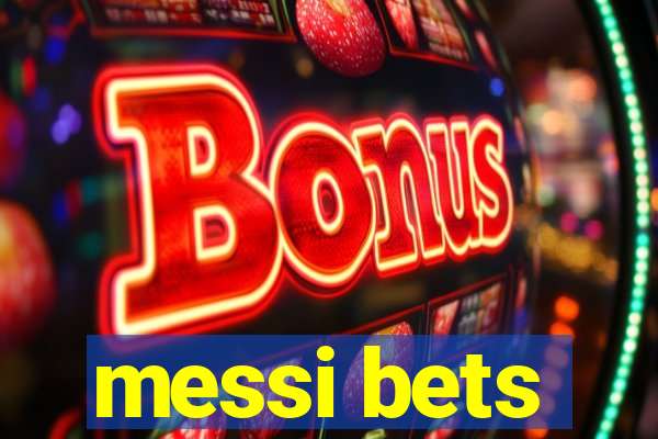 messi bets