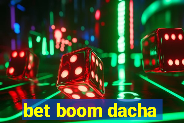 bet boom dacha