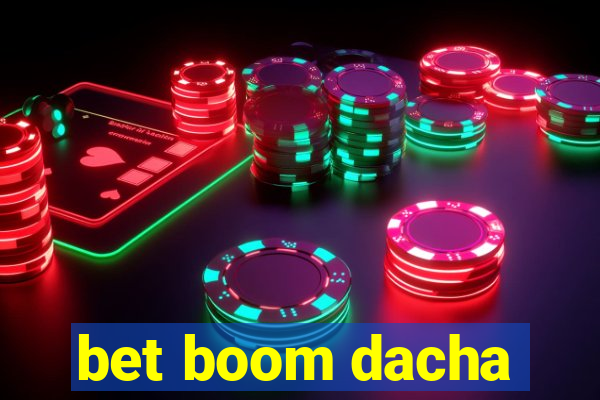 bet boom dacha