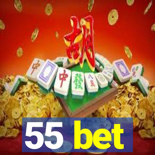 55 bet