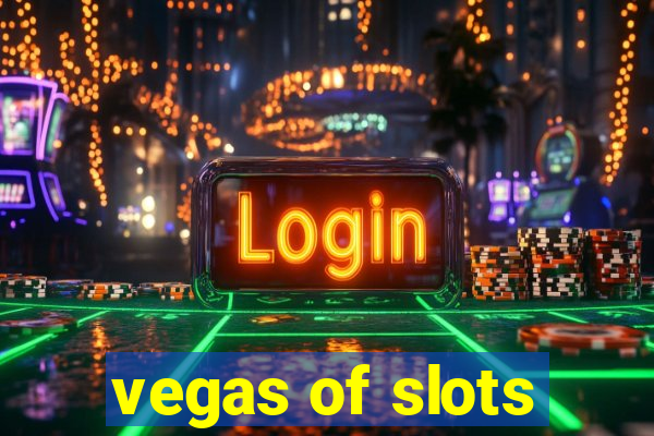 vegas of slots