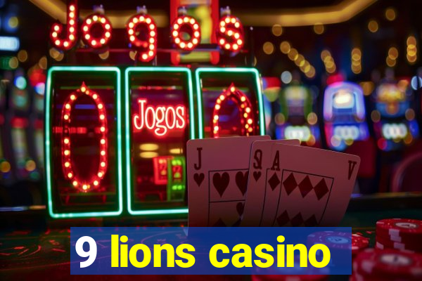 9 lions casino